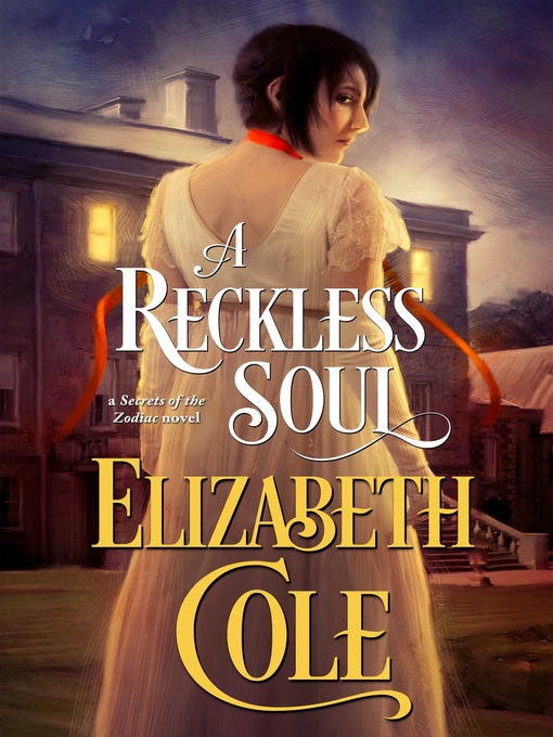 Title details for A Reckless Soul by Elizabeth Cole - Available